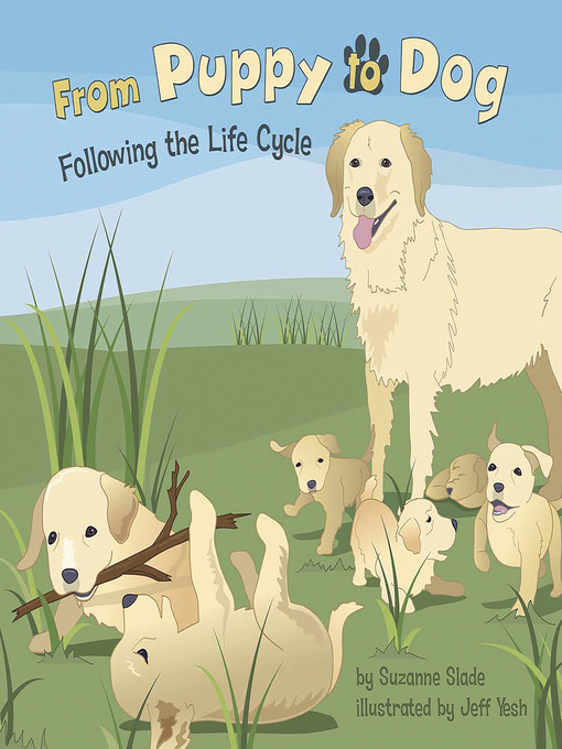 Title details for From Puppy to Dog by Suzanne Slade - Wait list